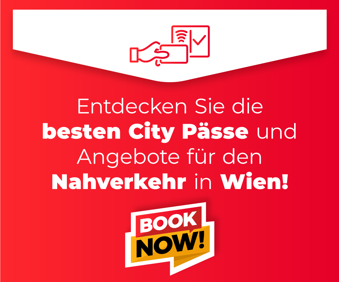Entdecken Sie die besten City Pässe und Angebote für den Nahverkehr in Wien!